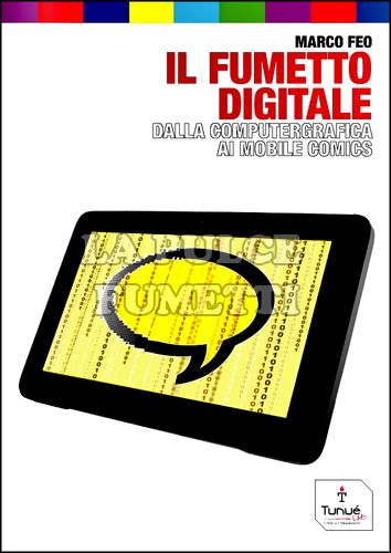 TUNUÉLAB #     5 - IL FUMETTO DIGITALE - DALLA COMPUTERGRAFICA AI MOBILECOMICS